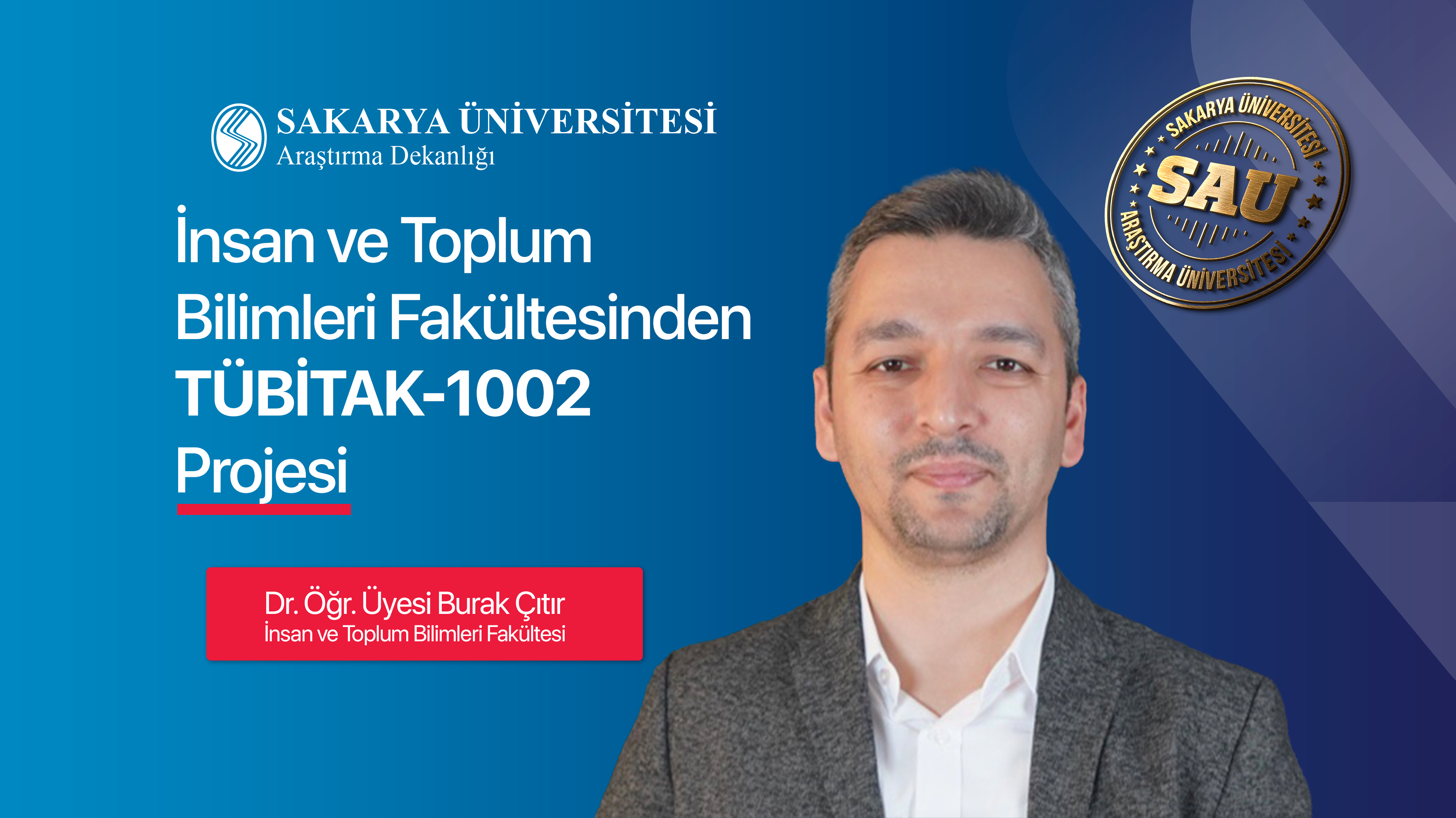 İnsan ve Toplum Bilimleri Fakültesi’nden TÜBİTAK 1002 Projesi