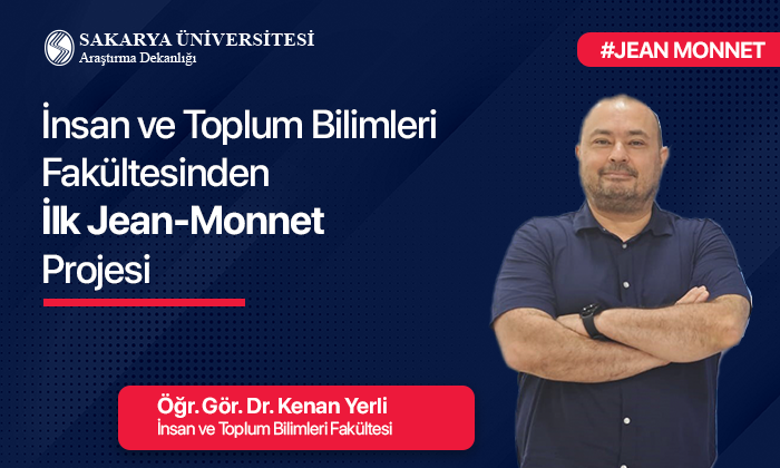 İnsan ve Toplum Bilimleri Fakültesinden İlk Jean Monnet Projesi