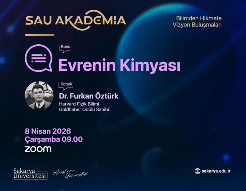 SAU Akademia Bilimden Hikmete Vizyon Buluşmaları “Evrenin Kimyası” Programıyla Devam Ediyor