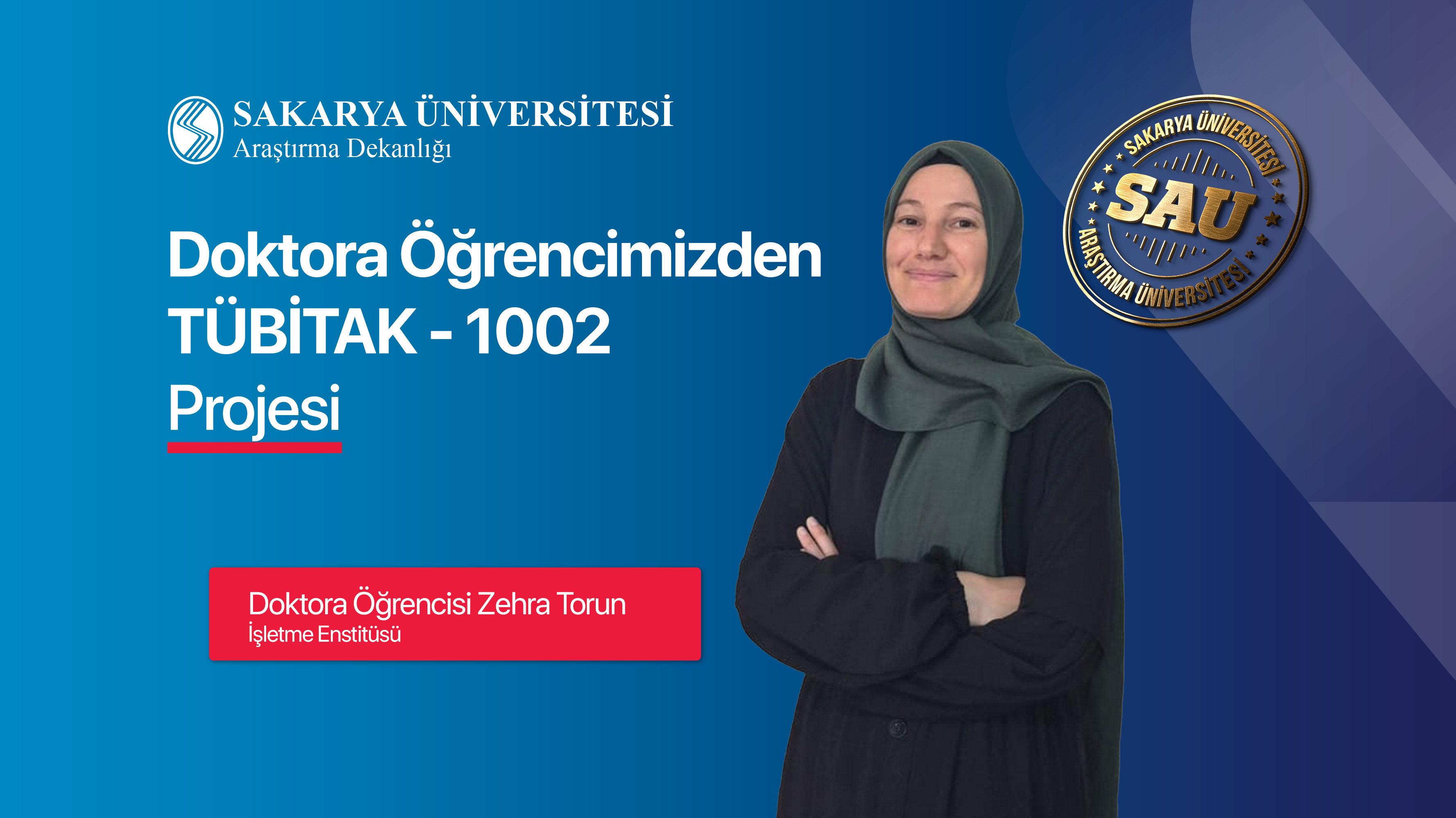 SAU Doktora Öğrencisinden TÜBİTAK 1002 Projesi