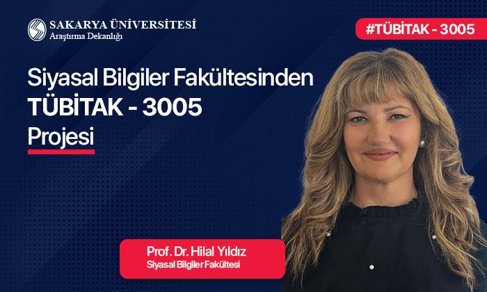 Siyasal Bilgiler Fakültesinden TÜBİTAK 3005 Projesi