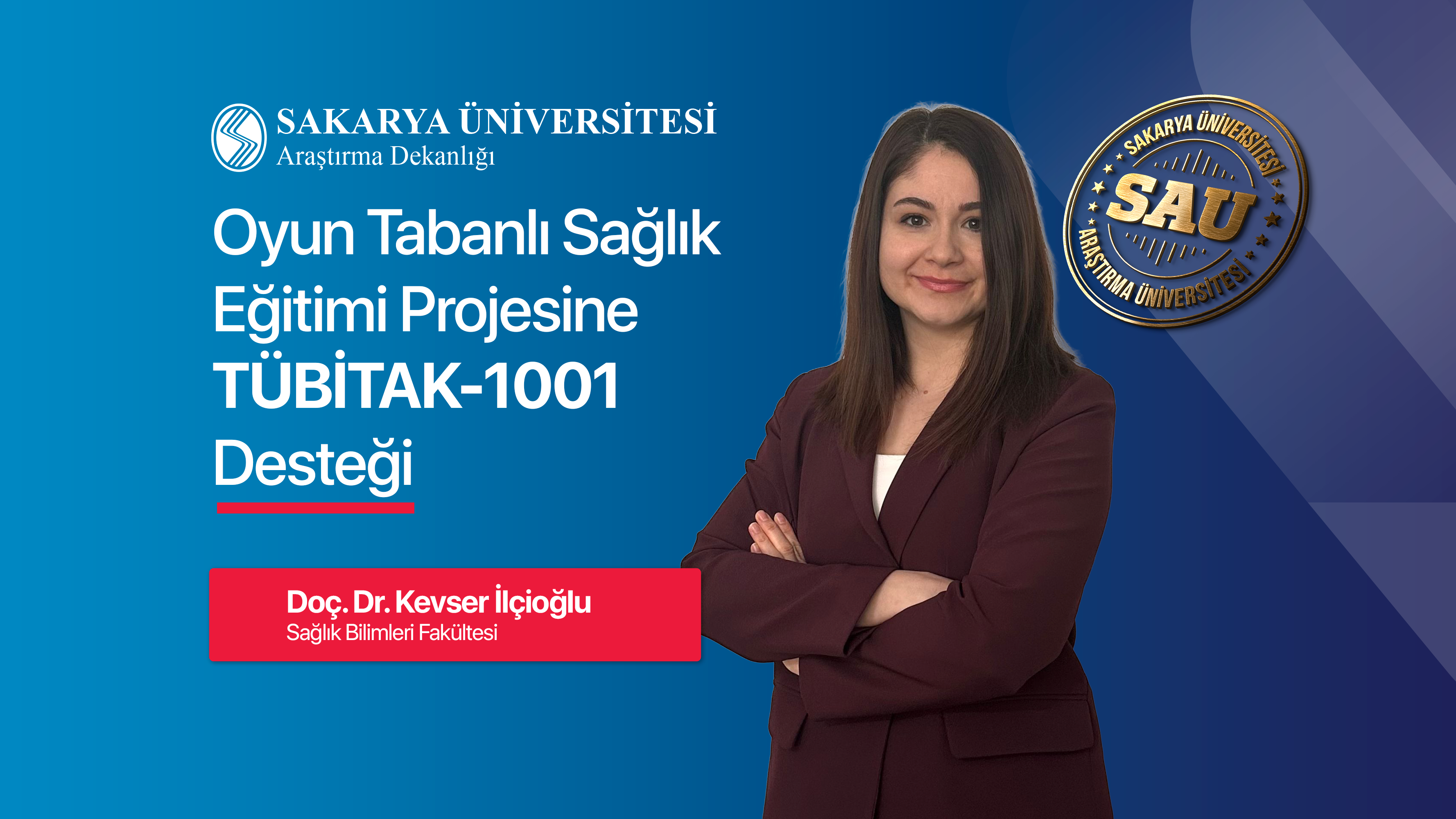 Sakarya Üniversitesinden TÜBİTAK 1001 Destekli Oyun Tabanlı Sağlık Eğitimi Projesi
