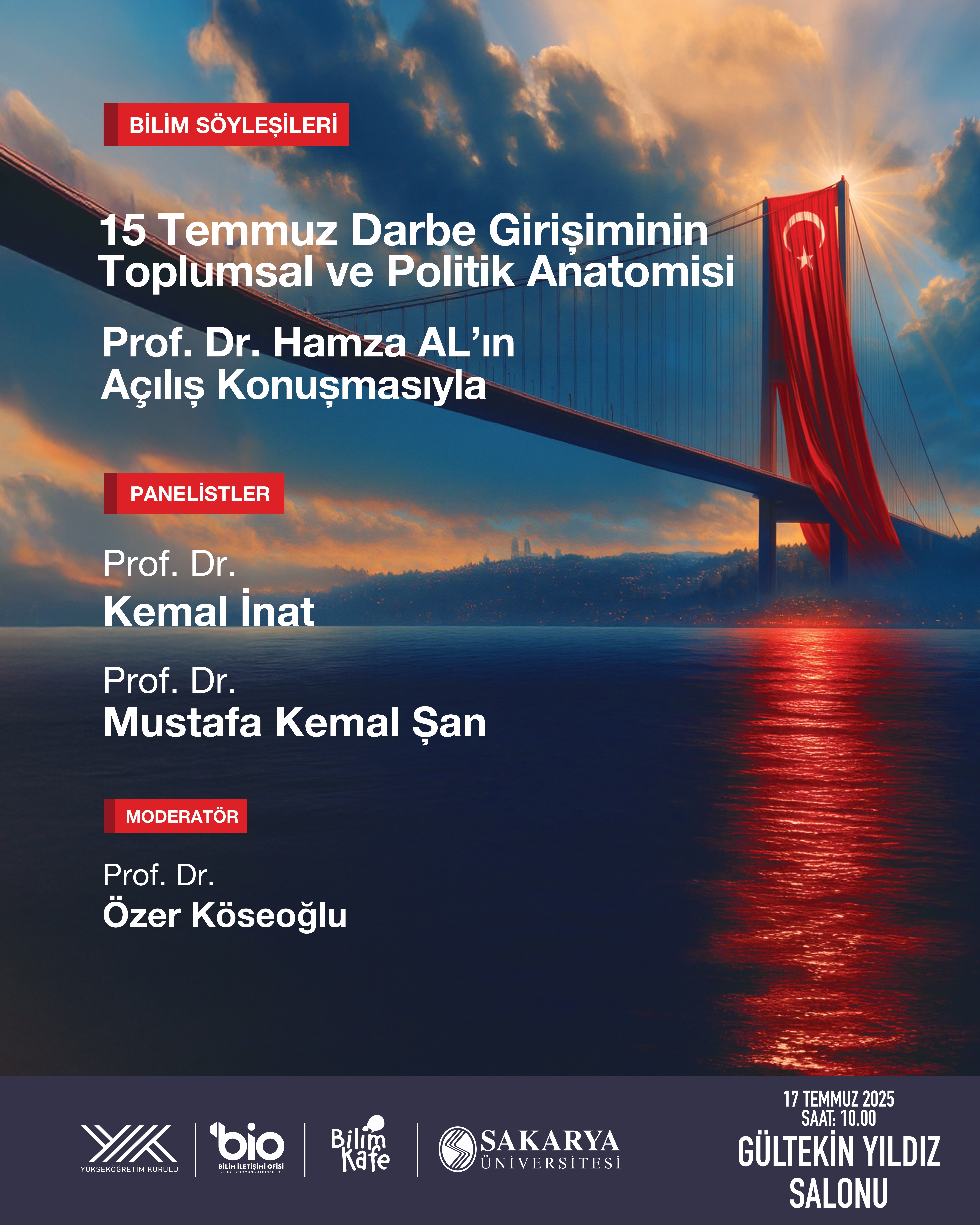 Sakarya Üniversitesinde 15 Temmuz’un Toplumsal ve Politik Anatomisi Konuşulacak