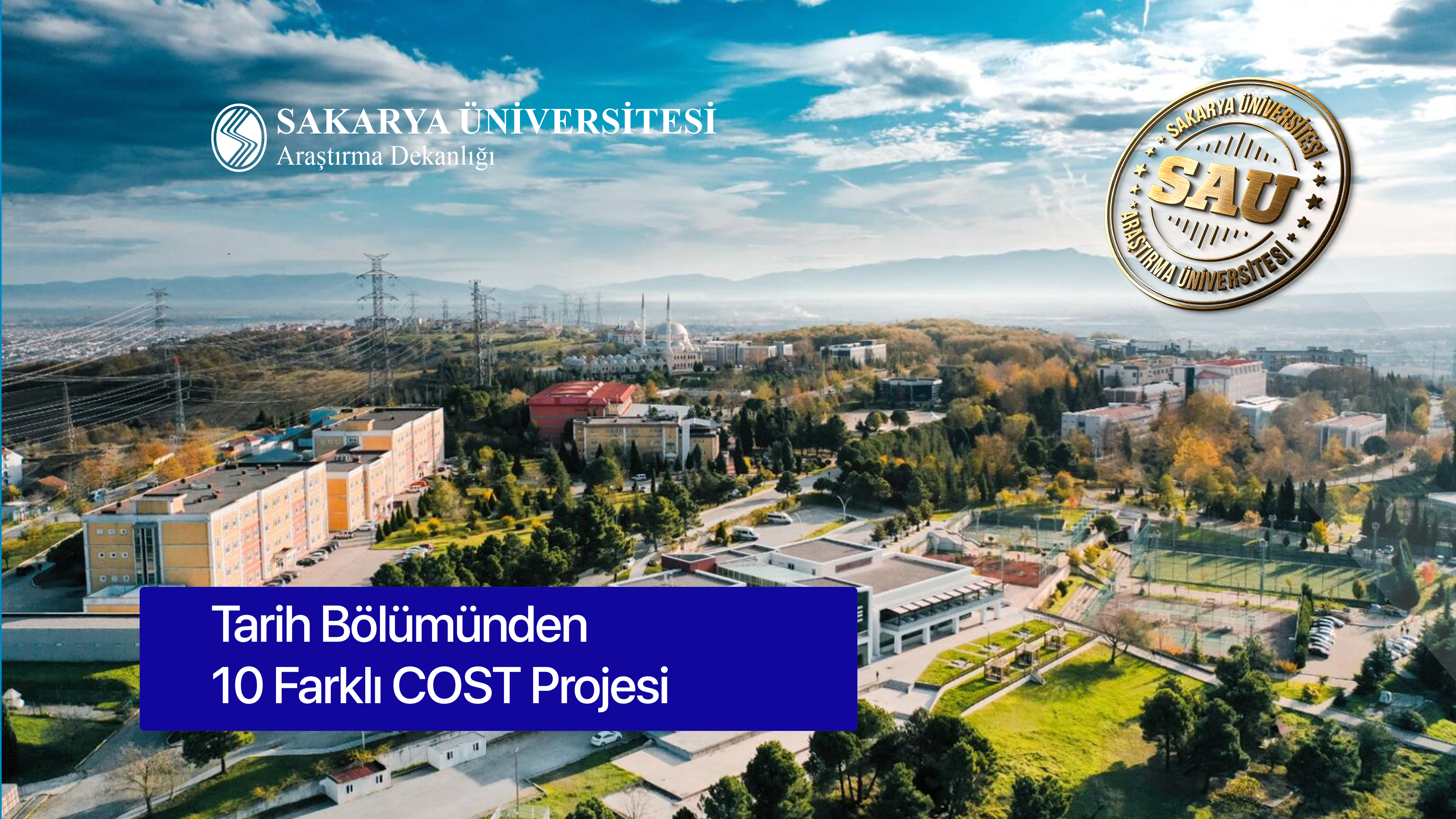 Tarih Bölümü’nden 14 Araştırmacı 10 farklı COST Projesine Kabul Edildi