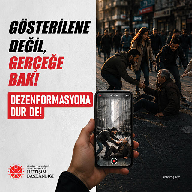 Gösterilene Değil, Gerçeğe Bak. Dezenformasyona Dur De!