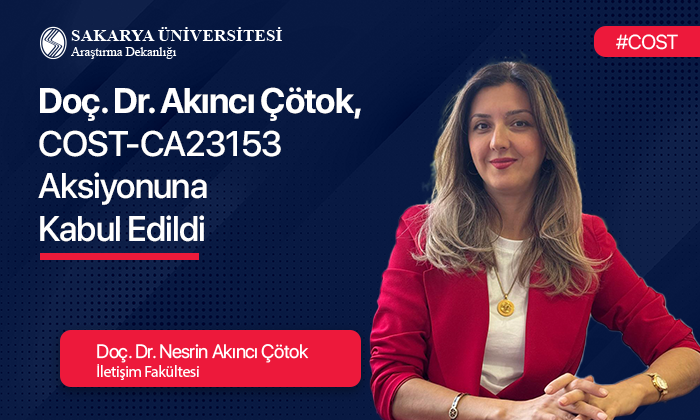 Doç. Dr. Nesrin Akıncı Çötok COST Aksiyonuna Kabul Edildi