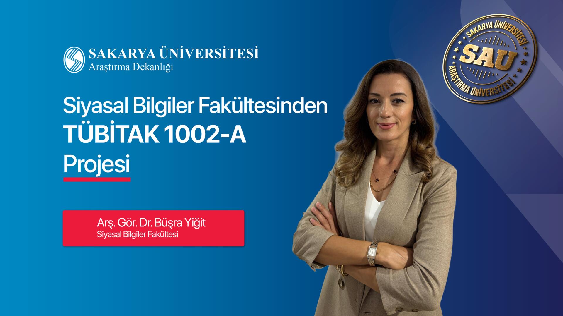 Siyasal Bilgiler Fakültesinden TÜBİTAK 1002 Projesi