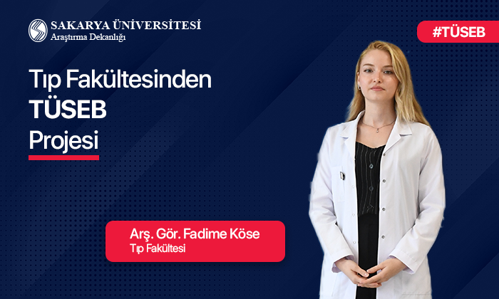 Sakarya Üniversitesi Fizyoloji Ana Bilim Dalı’ndan TÜSEB Destekli Proje