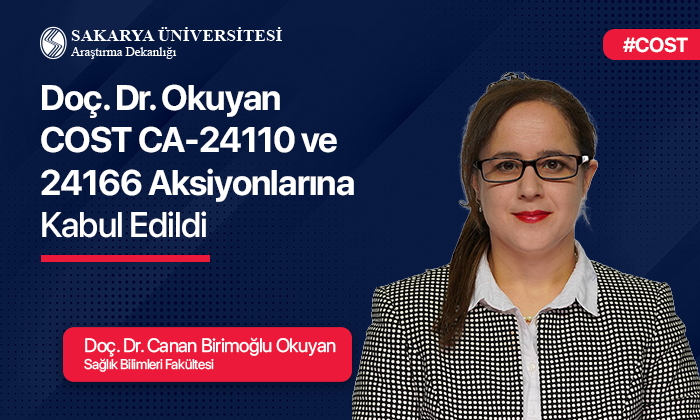 Doç. Dr. Okuyan, COST Aksiyonlarına Kabul Edildi